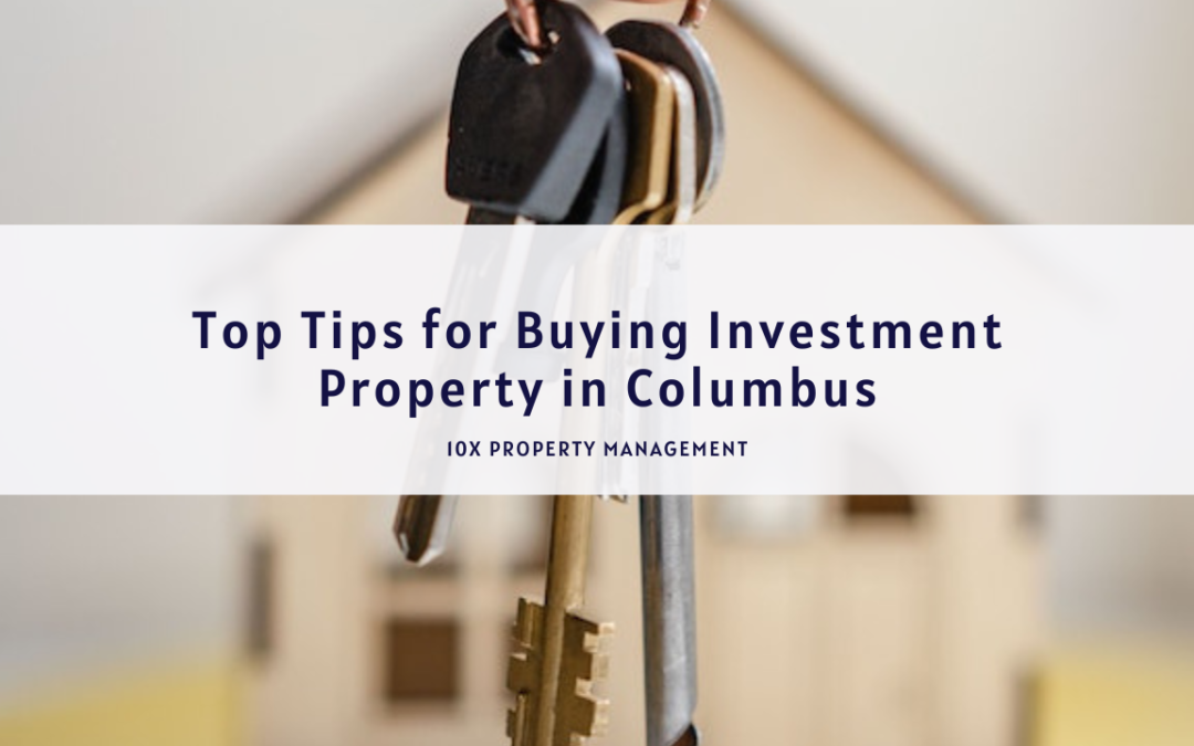 Top Tips for Buying Investment Property in Columbus
